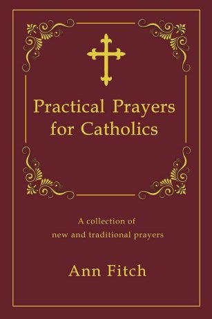 Practical Prayers for Catholics